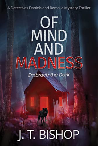 Of Mind and Madness: A Murder Mystery Suspense Thriller (Detectives Daniels and Remalla Book 4)