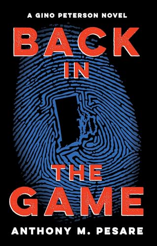 Back in the Game: A Gino Peterson Novel (The Gino Peterson Series Book 2)