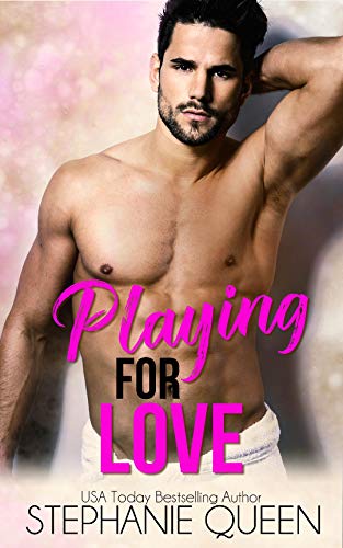 Playing For Love: a Second Chance Sports Romance