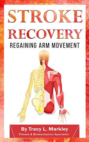 Stroke Recovery: Regaining Arm Movement - CraveBooks