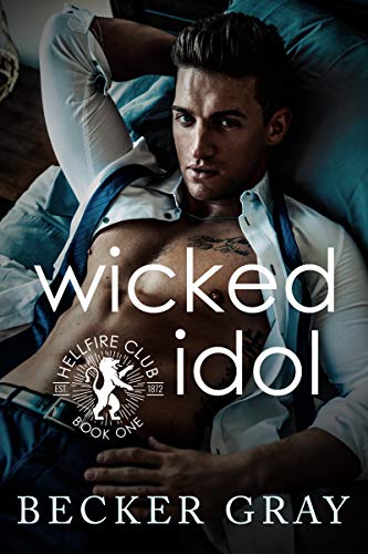 Wicked Idol: A Hellfire Club Novel