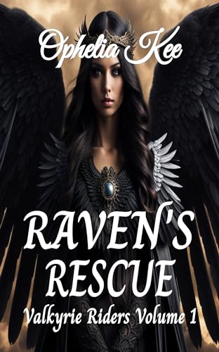 Raven's Rescue (Valkyrie Riders Book 1)