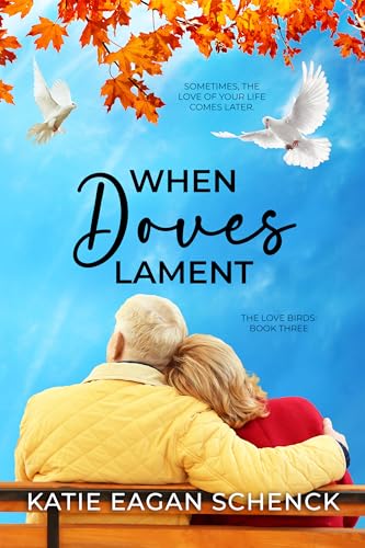 When Doves Lament (The Love Birds Book 3)