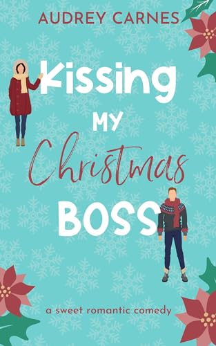 Kissing My Christmas Boss