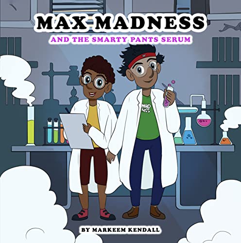 Max Madness and the Smarty Pants Serum - CraveBooks