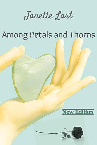 Among Petals and Thorns (new edition)
