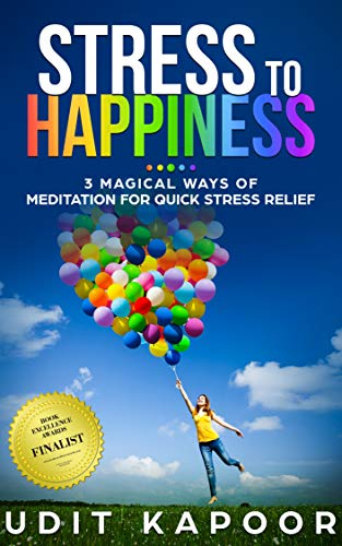 Stress to Happiness: 3 Magical Ways of Meditation... - CraveBooks