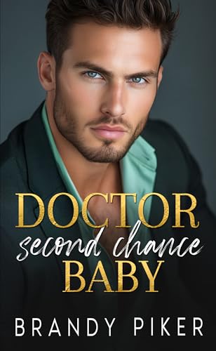 Doctor Second Chance Baby: A Medical Pregnancy Rom... - CraveBooks