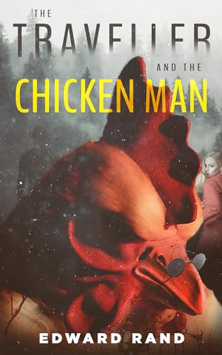 The Traveler and The Chicken Man