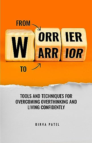 From Worrier to Warrior - Tools and Techniques for... - CraveBooks