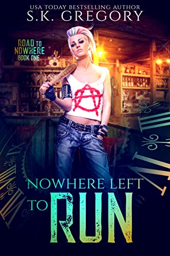 Nowhere Left To Run: Road To Nowhere Book 1