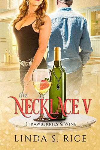 The Necklace V: Strawberries & Wine