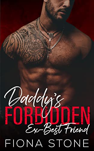 Daddy's Forbidden Ex-Best Friend