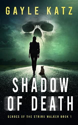 Shadow of Death: A Dark Suspense (Echoes of the String Walker Book 1)