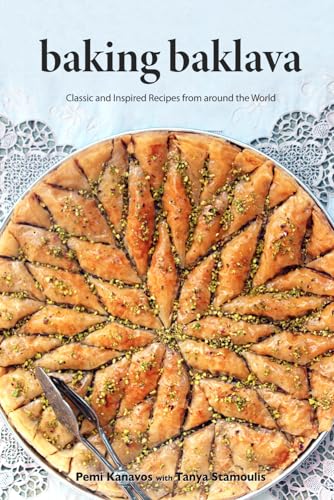 Baking Baklava: Classic and Inspired Recipes from... - CraveBooks