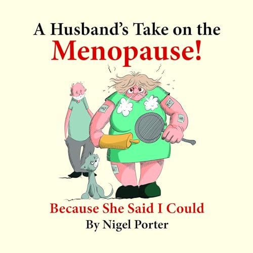 A Husband's Take on the Menopause!