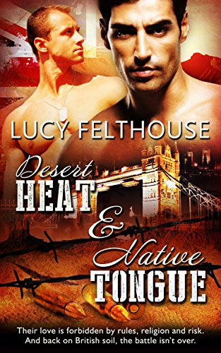 Desert Heat & Native Tongue: A Gay Military Romance Bundle