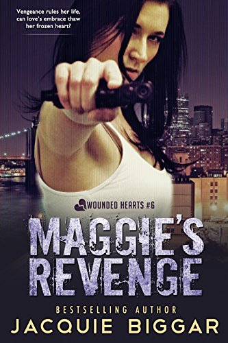 Maggie's Revenge: Wounded Hearts- Book 6 - CraveBooks