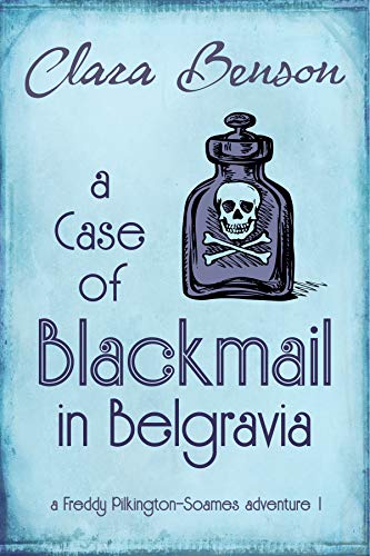 A Case of Blackmail in Belgravia: Book 1