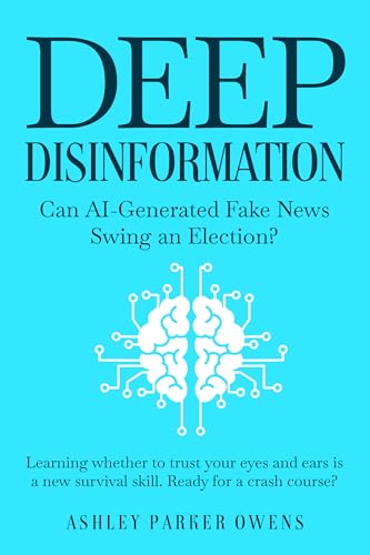Deep Disinformation: Can AI-Generated Fake News Swing an Election?