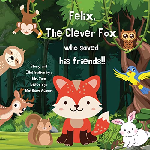 Felix: The Clever Fox