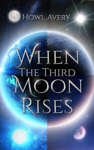 When the Third Moon Rises