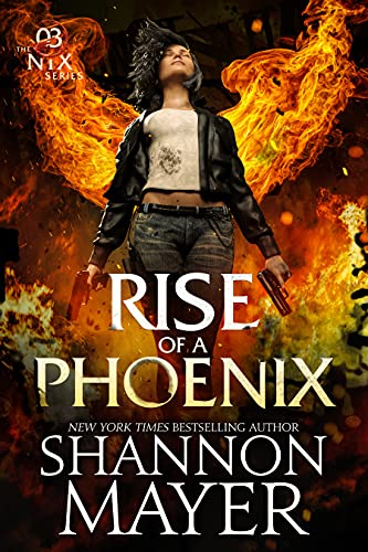 Rise of a Phoenix (The Nix Series Book 3)