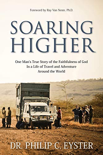 Soaring Higher: One Man’s True Story of the Faithf... - Crave Books