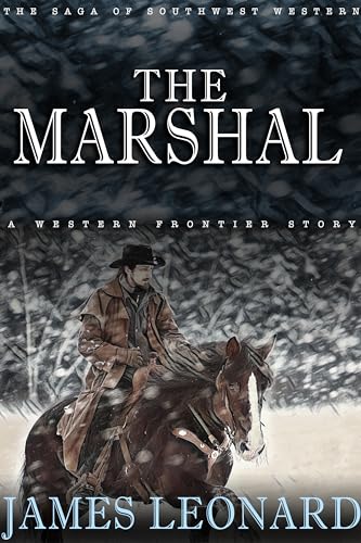 The Marshal : A Western Frontier Story