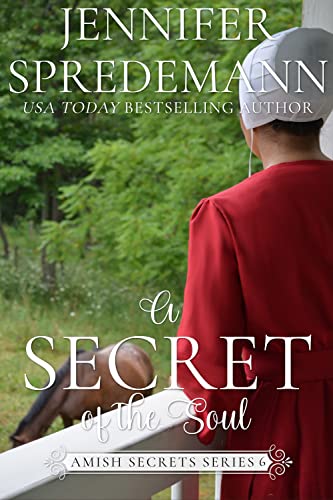 A Secret of the Soul (Amish Secrets - Book 6): Amish Romance