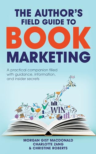 The Author’s Field Guide to Book Marketing: A Prac... - CraveBooks