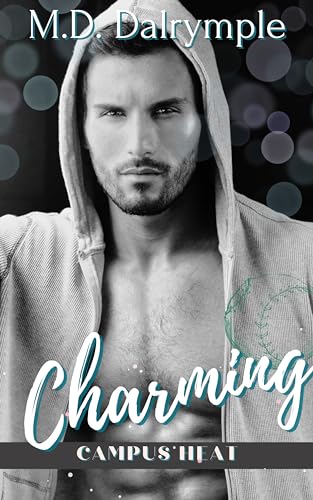 Charming: A Steamy, Second Chance, College Sports Romance (Campus Heat)