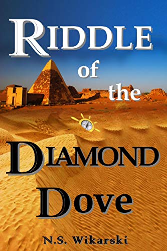 Riddle of the Diamond Dove (Arkana Archaeology Mystery Thriller Series Book 4)
