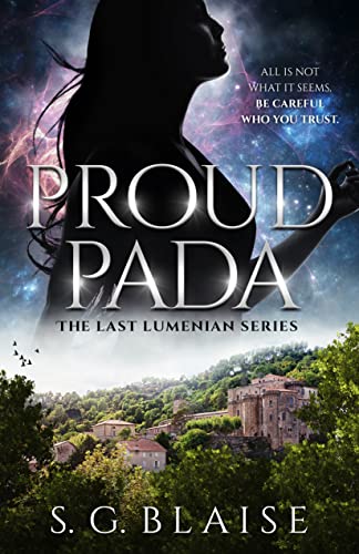 Proud Pada: Sci Fi Fantasy Adventure of Lilla uncovering the biggest conspiracy in the Seven Galaxies (The Last Lumenian Book 3)