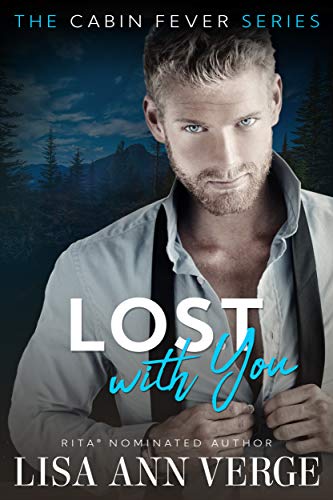 LOST WITH YOU (Cabin Fever Book 2)
