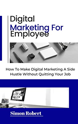 DIGITAL MARKETING FOR EMPLOYEES: How To Make Digit... - CraveBooks