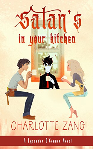 Satan's In Your Kitchen: A Lysander O'Connor Novel