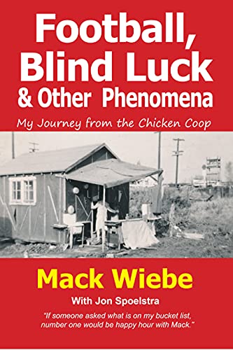 Football, Blind Luck & Other Phenomena: My Journey from the Chicken Coop