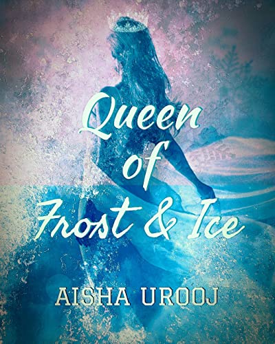 Queen of Frost and Ice (Fairytales)