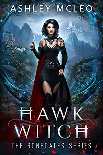 Hawk Witch: A Dark Faerie Series (The Bonegates Series Book 1)