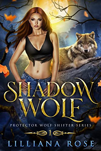 Shadow Wolf (Protector Wolf Shifter Series Book 1)
