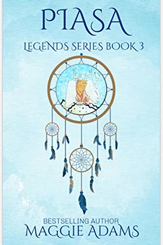 Piasa (The Legends Series Book 3)