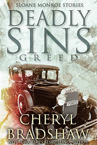 Deadly Sins: Greed (Sloane Monroe Stories Book 4)