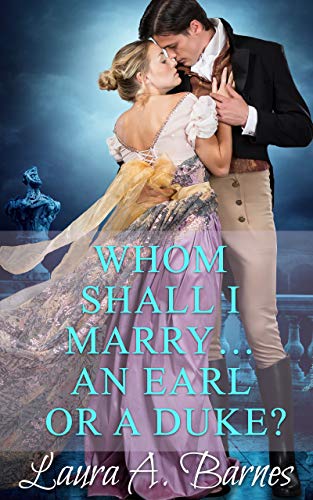 Whom Shall I Marry... An Earl or A Duke? - CraveBooks