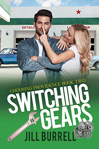 Switching Gears: Choosing Providence - Book 2