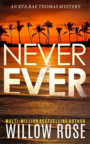 NEVER EVER (Eva Rae Thomas Mystery Book 3)
