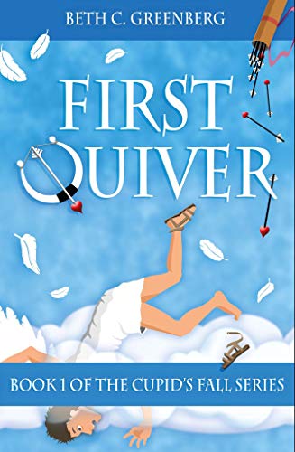 First Quiver (The Cupid's Fall Series Book 1)