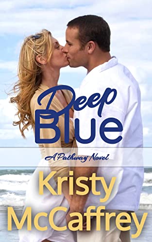 Deep Blue: Contemporary Adventure Romance (The Pathway Series Book 1)