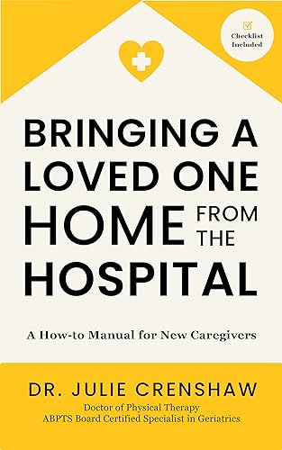 Bringing a Loved One Home From the Hospital - CraveBooks