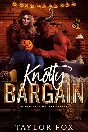 Knotty Bargain: A Cozy Halloween Romance (Monster Holidays Book 3)